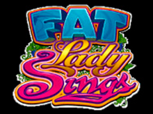 Азартная игра Fat Lady Sings играть